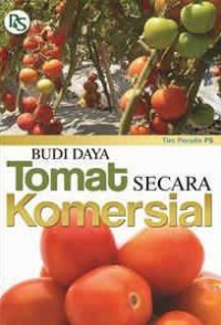 Budi Daya Tomat Secara Komersial