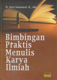 Bimbingan Praktis Menulis Karya Ilmiah