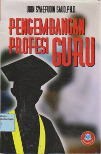 Pengembangan Profesi Guru