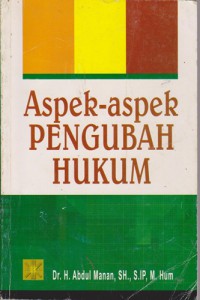 Aspek-aspek Pengubah Hukum