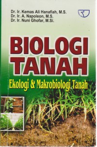 Biologi Tanah : Ekologi & Makrobiologi Tanah