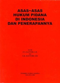 Asas-Asas Hukum Pidana Di Indonesia dn Penerapannya