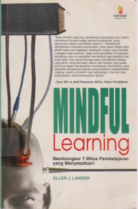 Mindful Learning Membongkar 7 Mitos Pembelajaran Yang Menyesatkan