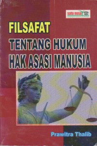 Filsafat Tentang Hukum Hak Asasi Manusia