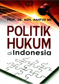 Politik Hukum Di Indonesia