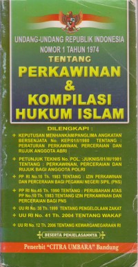 Undang-Undang Republik Indonesia Nomor 1 Tahun 1974 Tentang Perkawinan & Kompilasi Hukum Islam