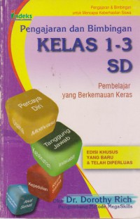 Pengajaran Dan Bimbingan Kelas 1-3 SD : Pembelajar Yang Berkemauan Keras