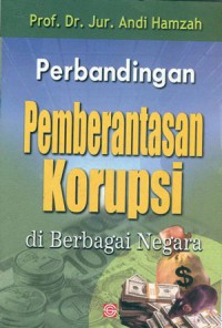 Perbandingan Pemberantasan Korupsi Di Berbagai Negara