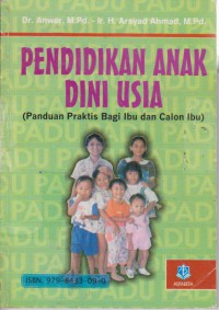 Pendidikan Anak Dini Usia (Panduan Praktis Bagi Ibu Dan Calon Ibu)