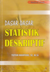 Dasar-Dasar Statistik Deskriptif