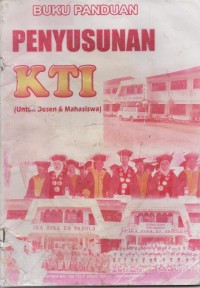 Buku Panduan Penyusunan KTI (Untuk Dosen & Mahasiswa)