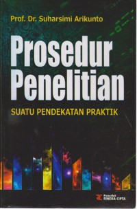 Prosedur Penelitian : Suatu Pendekatan Praktik