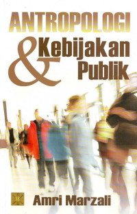 Antropologi Dan Kebijakan Publik