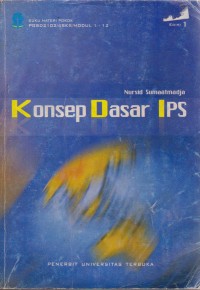 Materi Pokok Konsep Dasar IPS : 1-12 PGSD2102/4 SKS