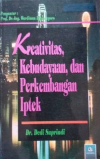 Kreativitas, Kebudayaan dan Perkembangan Iptek