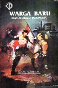 Warga Baru : (Kasus Cina Di Indonesia)