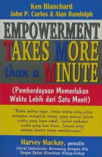 Empowerment Takes More Than A Minute : Pemberdayaan Memerlukan Waktu Lebih Dari Satu Menit