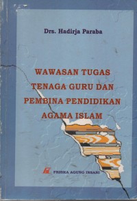 Wawasan Tugas Tenaga Guru Dan Pembina Pendidikan Agama Islam