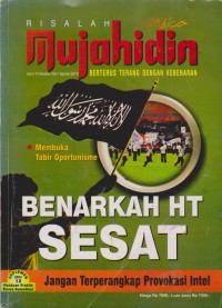 Risalah Mujahidin : Berterus Terang Dengan Kebenaran, Mmebuka Tabir Opurtunisme, Benarkah HT Sesat, Jangan Terperangkap Provukasi Intel