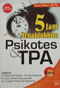 5 Jam Menaklukkan Psikotes & TPA Untuk Calon PNS, Perusahaan Swasta Dan Mahasiswa