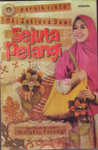 Sejuta Pelangi : Pernik Cinta Oki Setiana Dewi