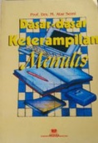 Dasar-Dasar Keterampilan Menulis