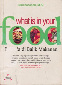 What Is In Your Food : Rahasia Dibalik Makanan Anda