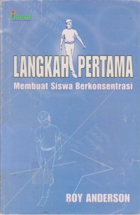 Langkah Pertama Membuat Siswa Berkonsentrasi