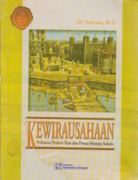 Kewirausahaan Pedoman Praktis : Kiat Dan Proses Menuju Sukses