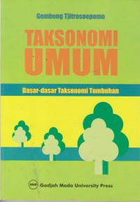 Taksonomi Umum: Dasar-Dasar Taksonomi Tumbuhan