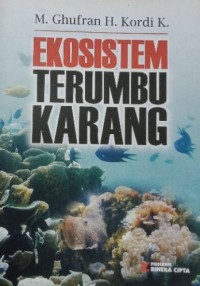 Ekosistem Terumbu Karang: Potensi, Fungsi Dan Pengelolaan