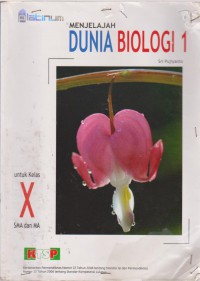 Menjelajah Dunia Biologi 1: Untuk Kelas X SMA Dan MA