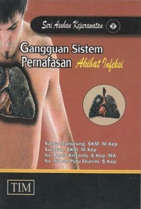 Asuhan Keperawatan Gangguan Sistem Pernafasan Akibat Infeksi