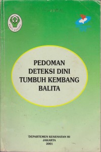 Pedoman Deteksi Dini Tumbuh Kembang Balita