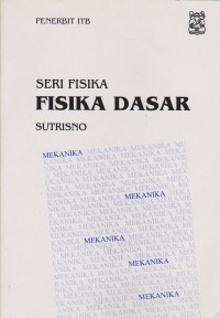 Seri Fisika : Fisika Dasar