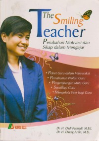 The Smilling Teacher : Perubahan Motivasi Dan sikap Dalam Mengajar