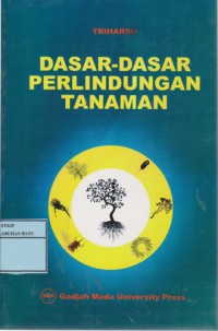 Dasar-Dasar Perlindungan Tanaman