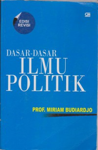 Dasar-Dasar Ilmu Politik : Edisi Revisi