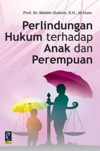 Perlindungan Hukum Terhadap Anak Dan Perempuan