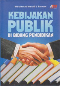 Kebijakan Publik Di Bidang Pendidikan