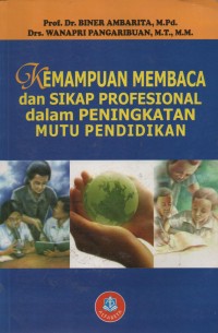 Kemampuan Membaca Dan Sikap Profesional Dalam Peningkatan Mutu Pendidikan