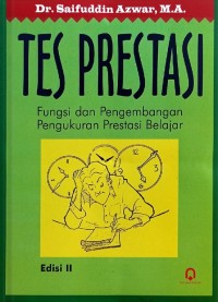 Tes Prestasi : Fungsi Dan Pengembangan Pengukuran Prestasi Belajar