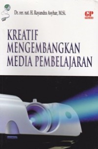 Kreatif Mengembangkan Media Pembelajaran