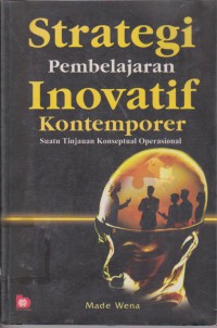 Strategi Pembelajaran Inovatif Kontemporer : Suatu Tinjauan Konseptual Operasional