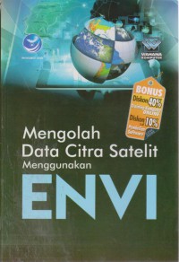 Mengolah Data Citra Satelit Menggunakan ENVI