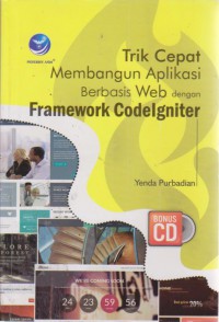 Trik Cepat Membangun Aplikasi Berbasis Web Dengan Framework Codelgniter