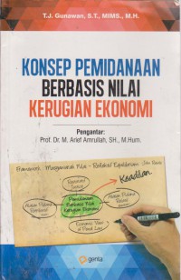 Konsep Pemidanaan Berbasis Nilai Kerugian Ekonomi