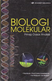 Biologi Molekuler : Prinsip Dasar Analisis