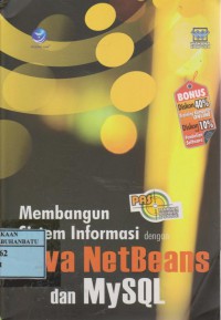 PAS : Membangun Sistem Informasi dengan Java NetBeans dan MySQL