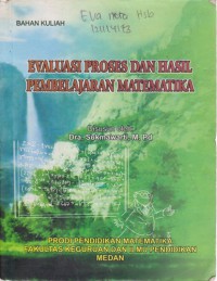 Evaluasi Prsoses Dan Hasil Pembelajaran Matematika